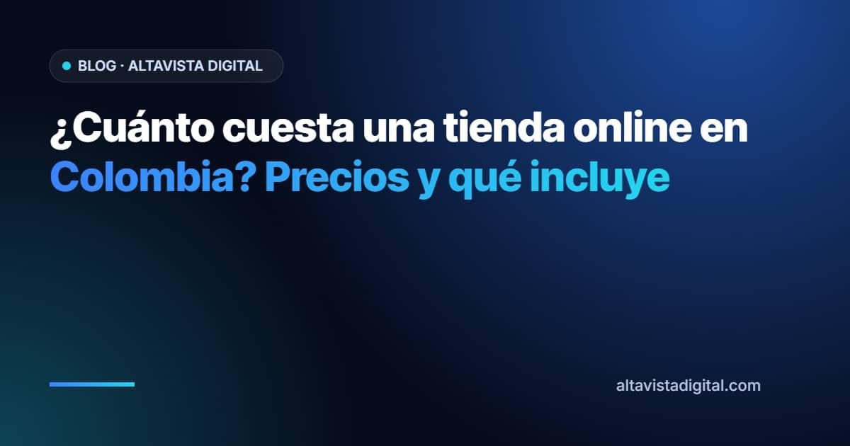 ¿Cuánto cuesta una tienda online en Colombia? Precios y qué incluye