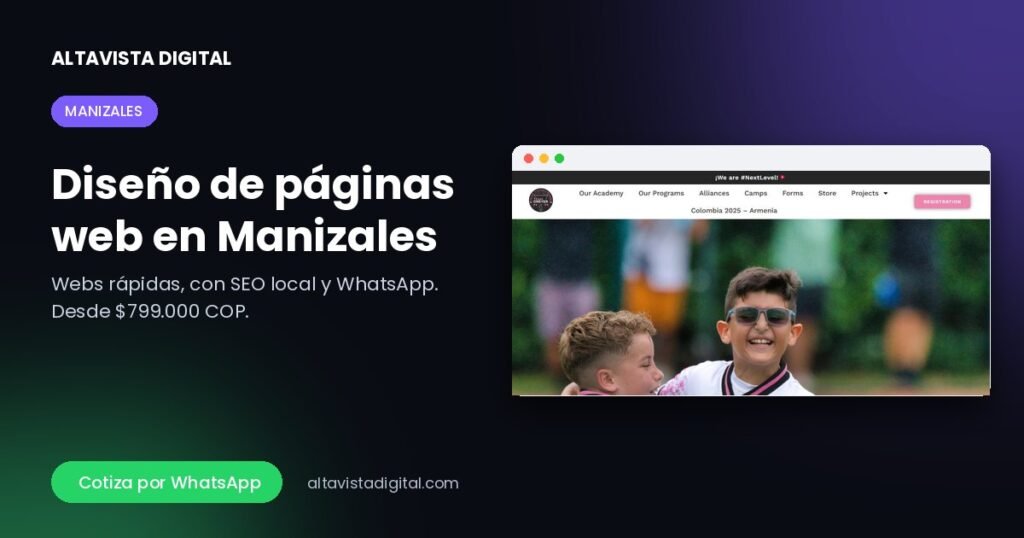 Diseño de páginas web en Manizales — Altavista Digital